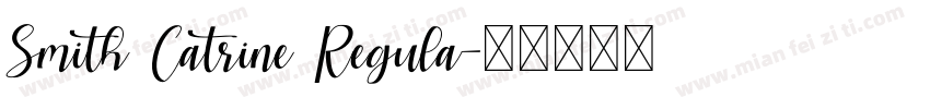 Smith Catrine Regula字体转换